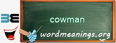 WordMeaning blackboard for cowman